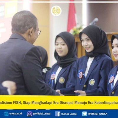 Yudisium FISH, Siap Menghadapi Era Disrupsi Menuju Era Keberlimpahan